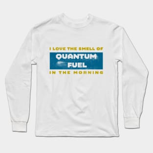 I <3 Quantum Fuel in the Morning Long Sleeve T-Shirt